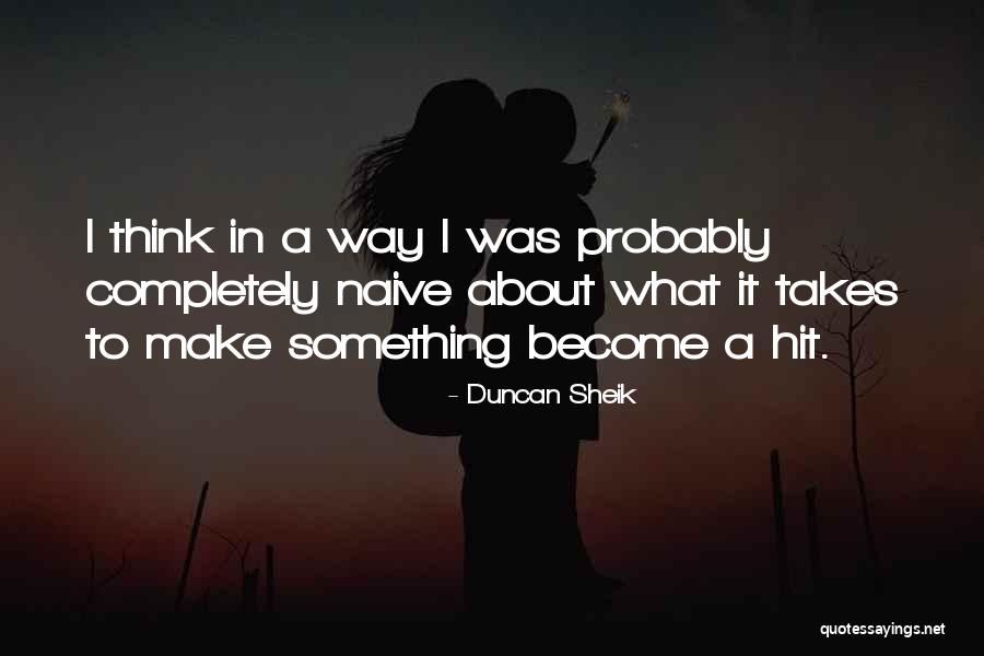 Desembuchador Quotes By Duncan Sheik Desembuchador Quotes By Duncan Sheik