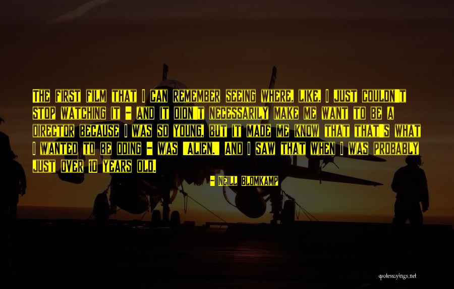 Desencadeia Significado Quotes By Neill Blomkamp Desencadeia Significado Quotes By Neill Blomkamp
