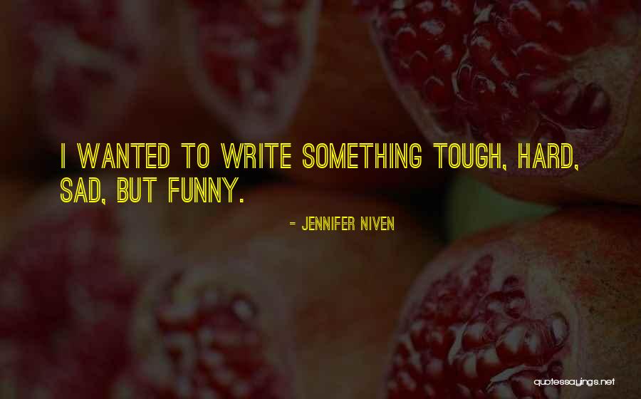 Desencajado Quotes By Jennifer Niven Desencajado Quotes By Jennifer Niven