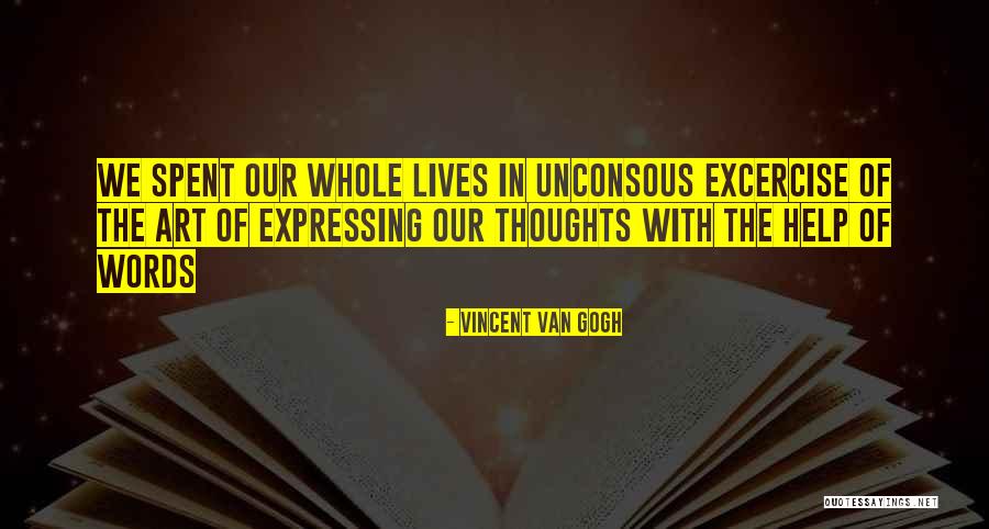 Desencarcerador Quotes By Vincent Van Gogh Desencarcerador Quotes By Vincent Van Gogh