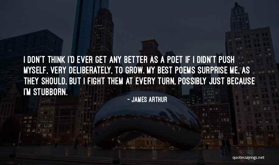 Desenfrenadas Temporada Quotes By James Arthur Desenfrenadas Temporada Quotes By James Arthur