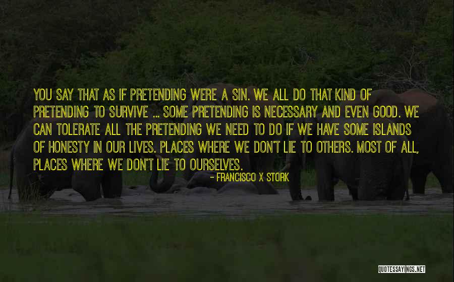 Desenredo Quotes By Francisco X Stork Desenredo Quotes By Francisco X Stork