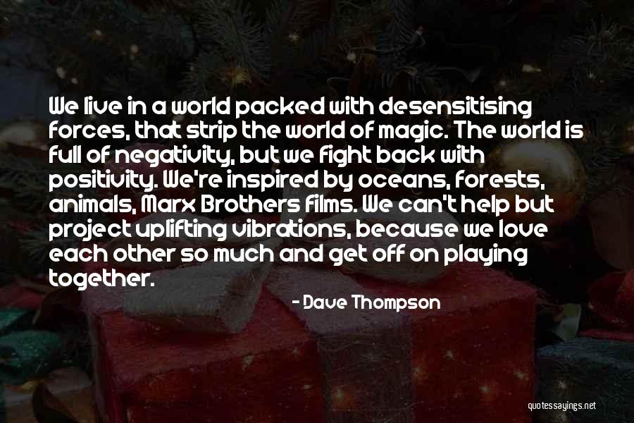 Desensitising Quotes By Dave Thompson Desensitising Quotes By Dave Thompson