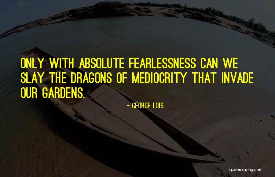 Desensitization Synonym Quotes By George Lois Desensitization Synonym Quotes By George Lois