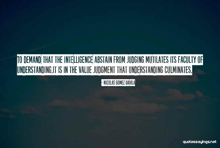 Deserae Morin Quotes By Nicolas Gomez Davila Deserae Morin Quotes By Nicolas Gomez Davila