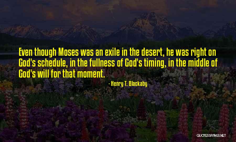 Desert Exile Quotes By Henry T. Blackaby