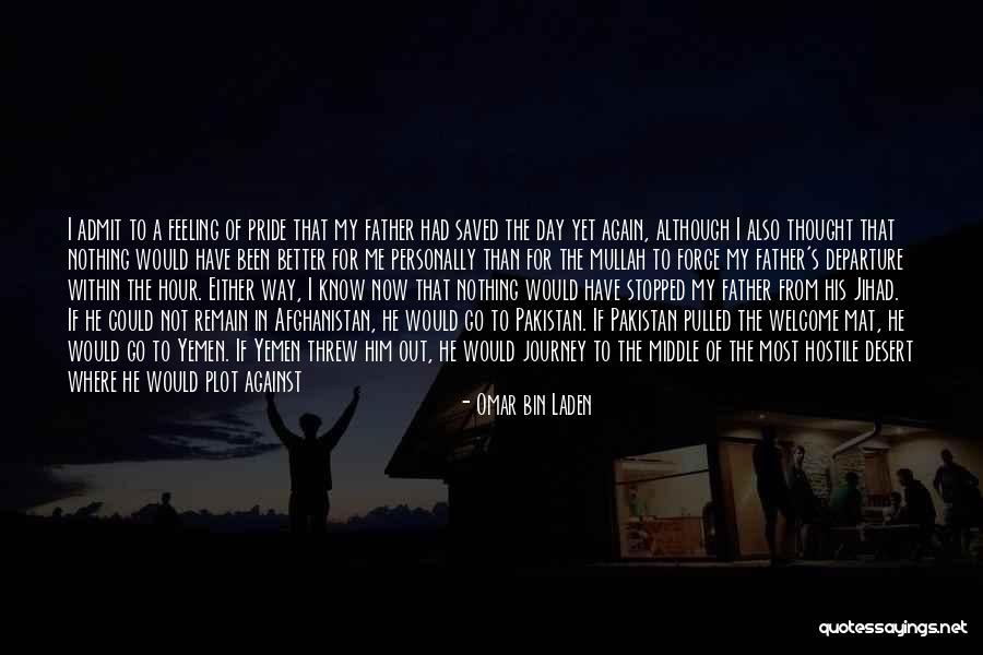 Desert Father Quotes By Omar Bin Laden Desert Father Quotes By Omar Bin Laden