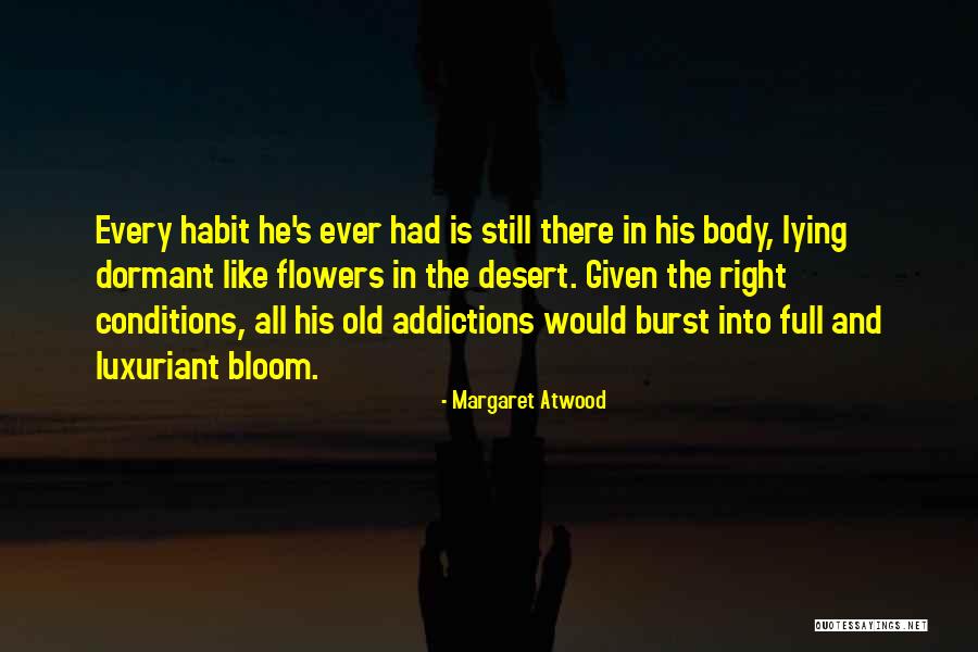 Desert Flowers Quotes By Margaret Atwood Desert Flowers Quotes By Margaret Atwood