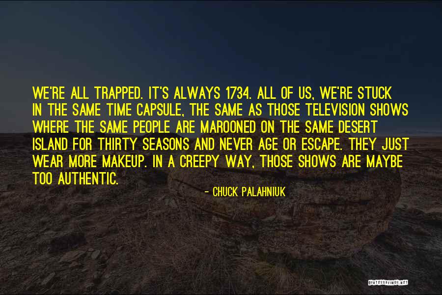 Desert Island Quotes By Chuck Palahniuk Desert Island Quotes By Chuck Palahniuk