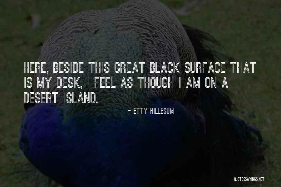 Desert Island Quotes By Etty Hillesum Desert Island Quotes By Etty Hillesum