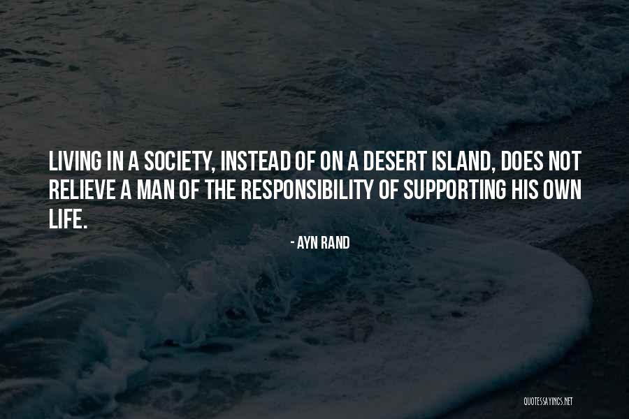 Desert Islands Quotes By Ayn Rand