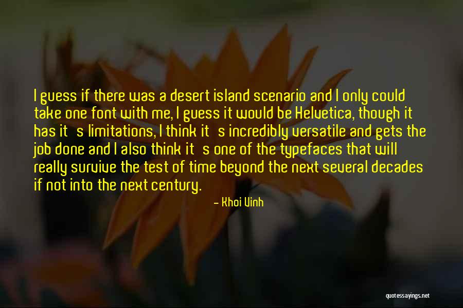 Desert Islands Quotes By Khoi Vinh