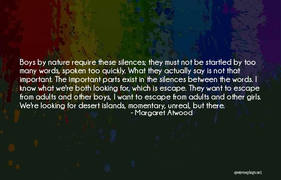 Desert Islands Quotes By Margaret Atwood