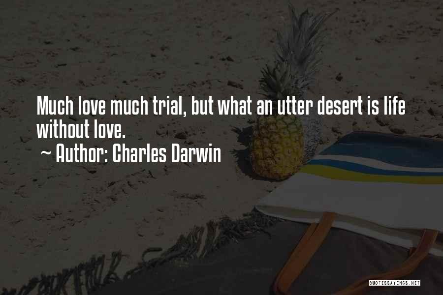 Desert Love Quotes By Charles Darwin