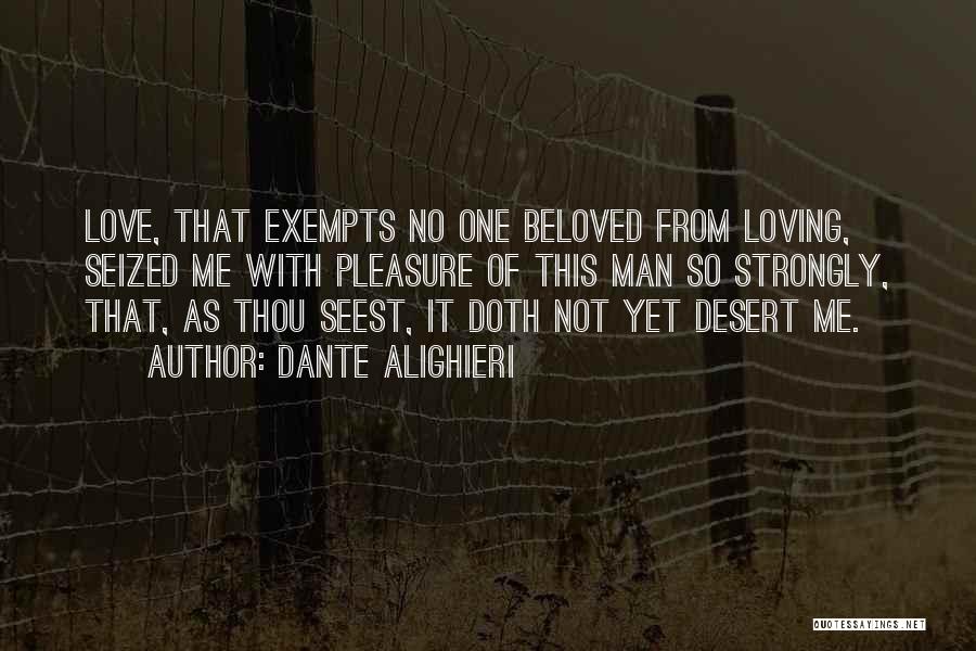 Desert Love Quotes By Dante Alighieri