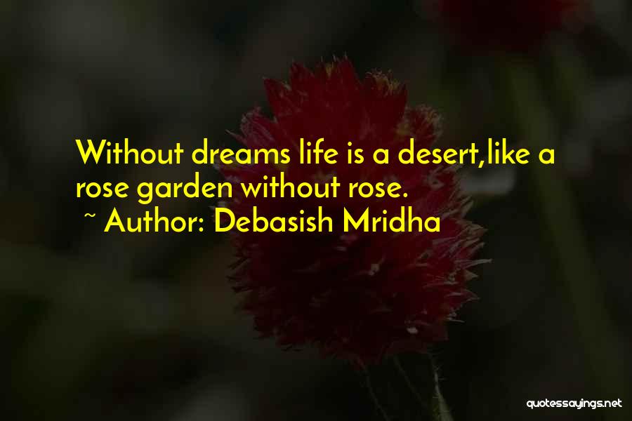 Desert Love Quotes By Debasish Mridha