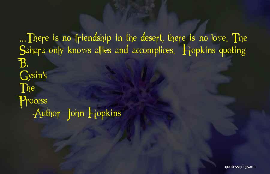 Desert Love Quotes By John Hopkins