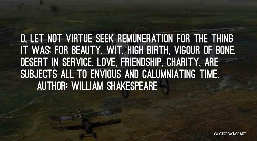 Desert Love Quotes By William Shakespeare