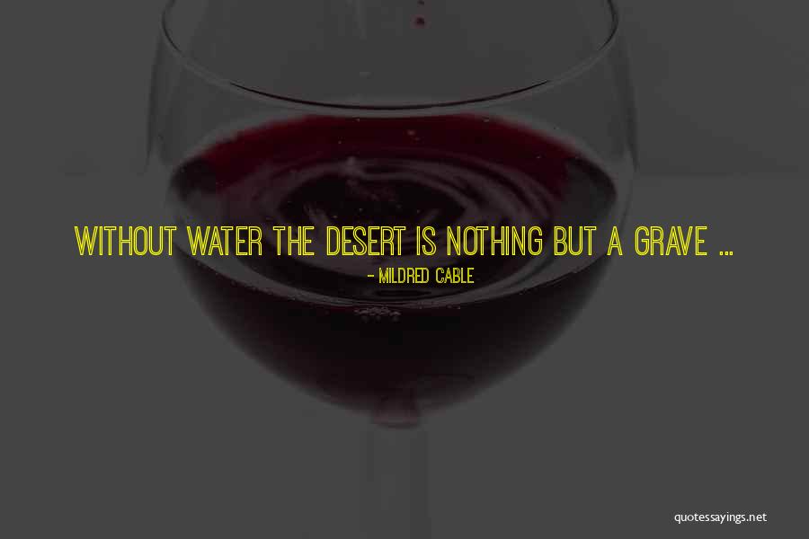 Desert Quotes By Mildred Cable Desert Quotes By Mildred Cable