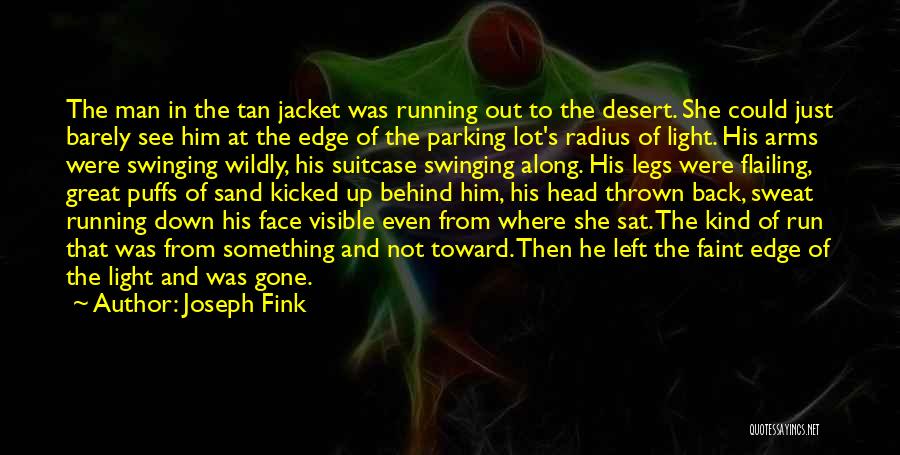 Desert Sand Quotes By Joseph Fink