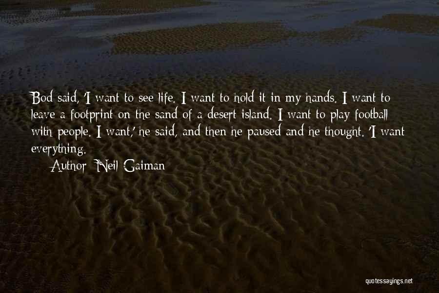 Desert Sand Quotes By Neil Gaiman