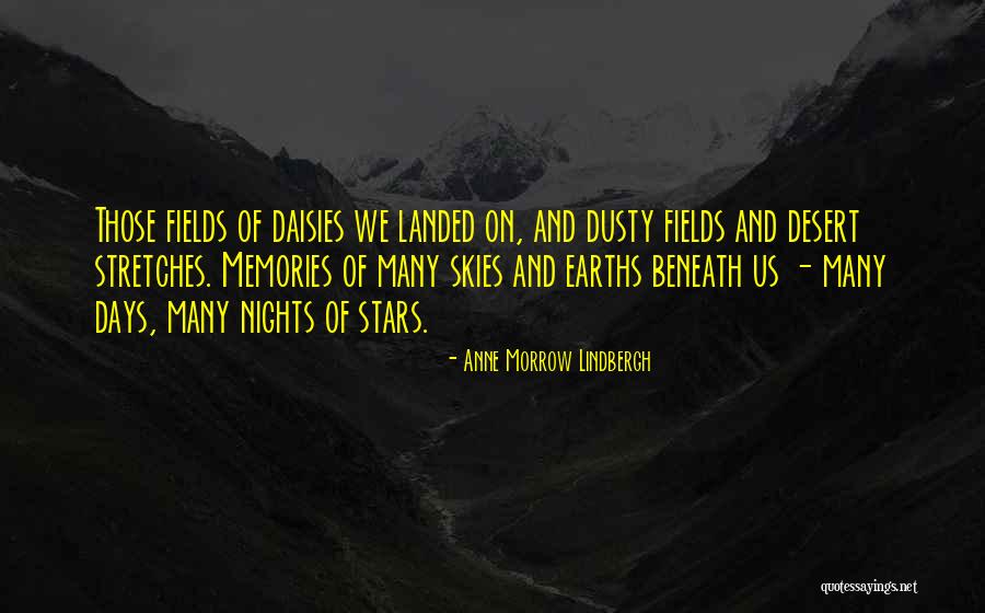 Desert Skies Quotes By Anne Morrow Lindbergh Desert Skies Quotes By Anne Morrow Lindbergh