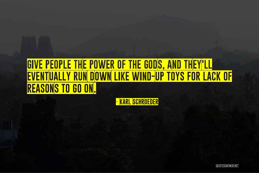Deserted Farms Quotes By Karl Schroeder Deserted Farms Quotes By Karl Schroeder