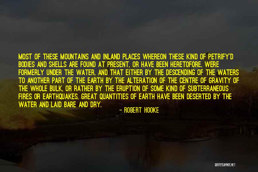 Deserted Places Quotes By Robert Hooke Deserted Places Quotes By Robert Hooke