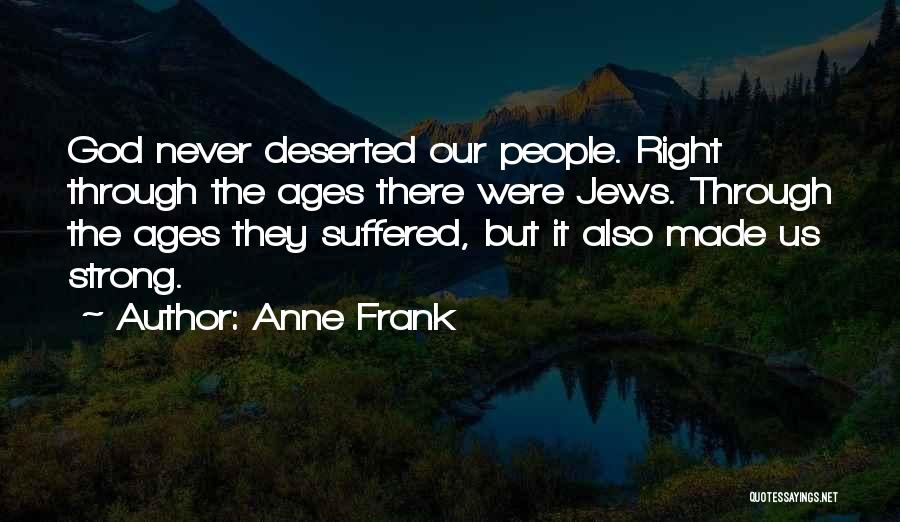 Deserted Quotes By Anne Frank