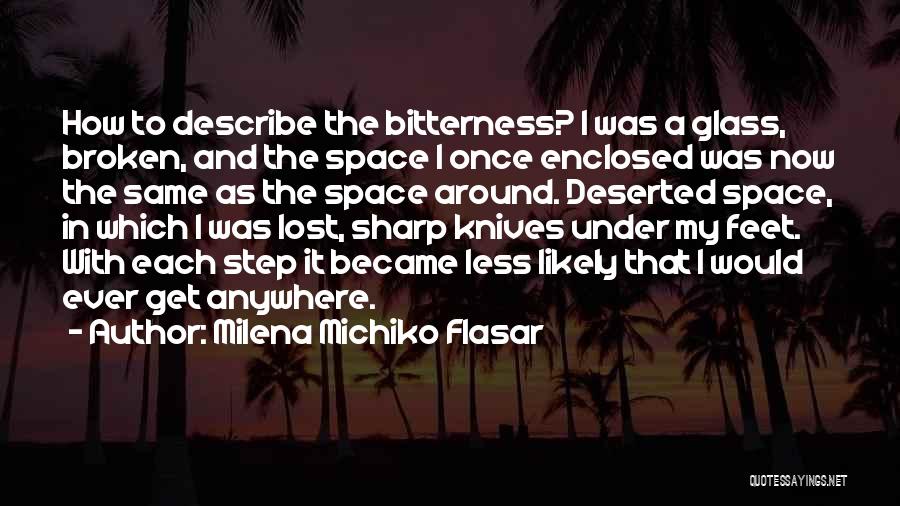 Deserted Quotes By Milena Michiko Flasar