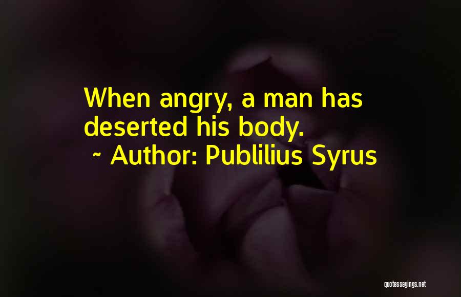 Deserted Quotes By Publilius Syrus