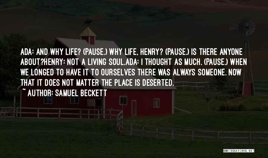 Deserted Quotes By Samuel Beckett