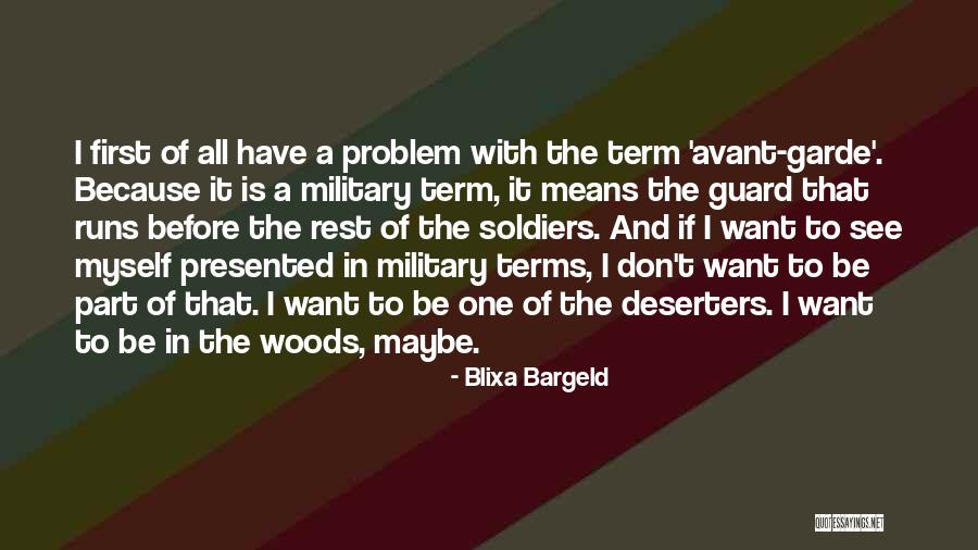 Deserters Quotes By Blixa Bargeld