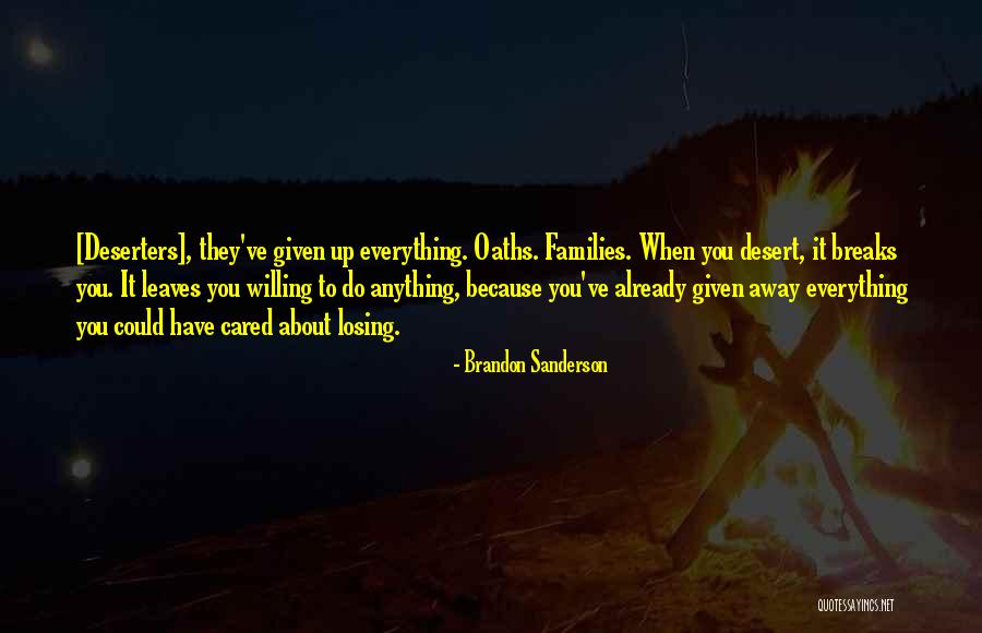 Deserters Quotes By Brandon Sanderson