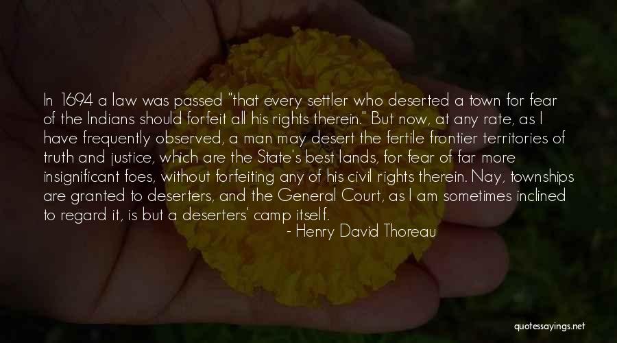 Deserters Quotes By Henry David Thoreau