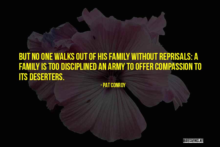 Deserters Quotes By Pat Conroy