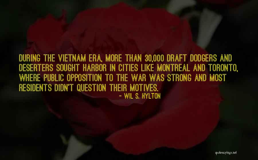 Deserters Quotes By Wil S. Hylton Deserters Quotes By Wil S. Hylton
