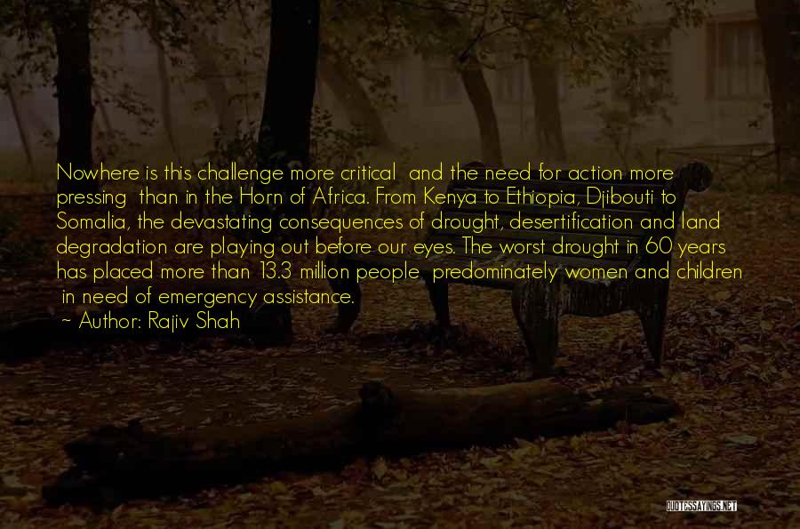 Desertification Quotes By Rajiv Shah