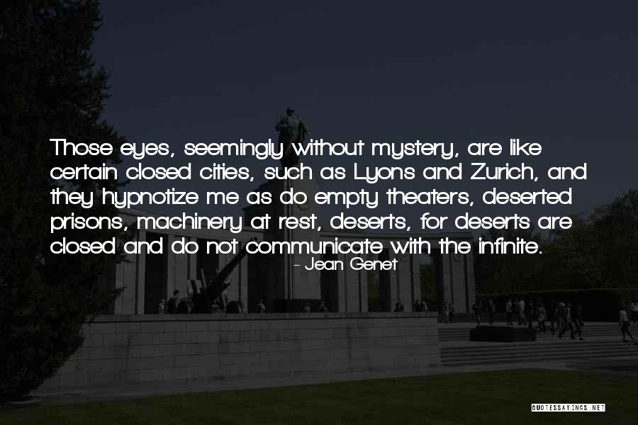 Deserts And Cities Quotes By Jean Genet Deserts And Cities Quotes By Jean Genet