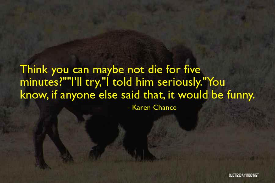 Deserts And Cities Quotes By Karen Chance Deserts And Cities Quotes By Karen Chance