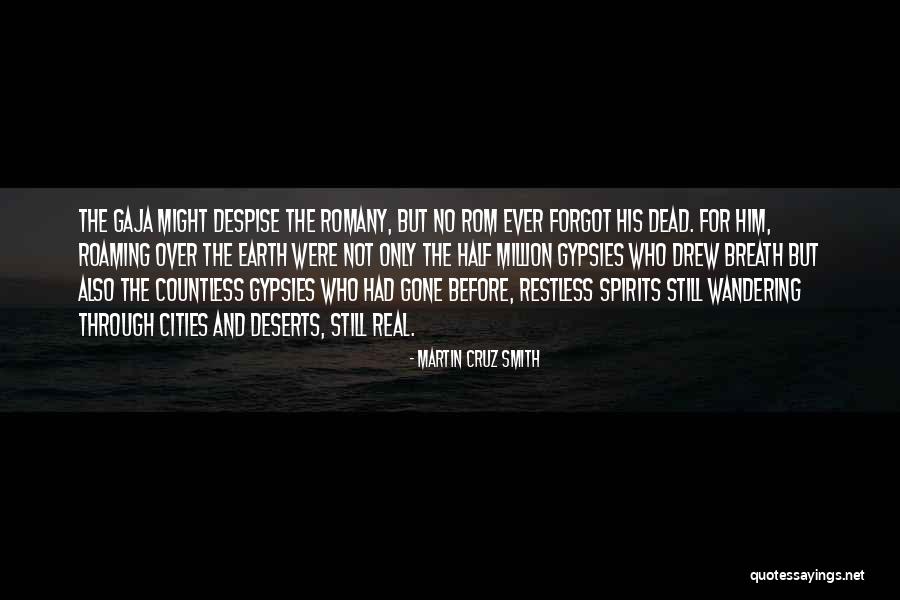 Deserts And Cities Quotes By Martin Cruz Smith Deserts And Cities Quotes By Martin Cruz Smith