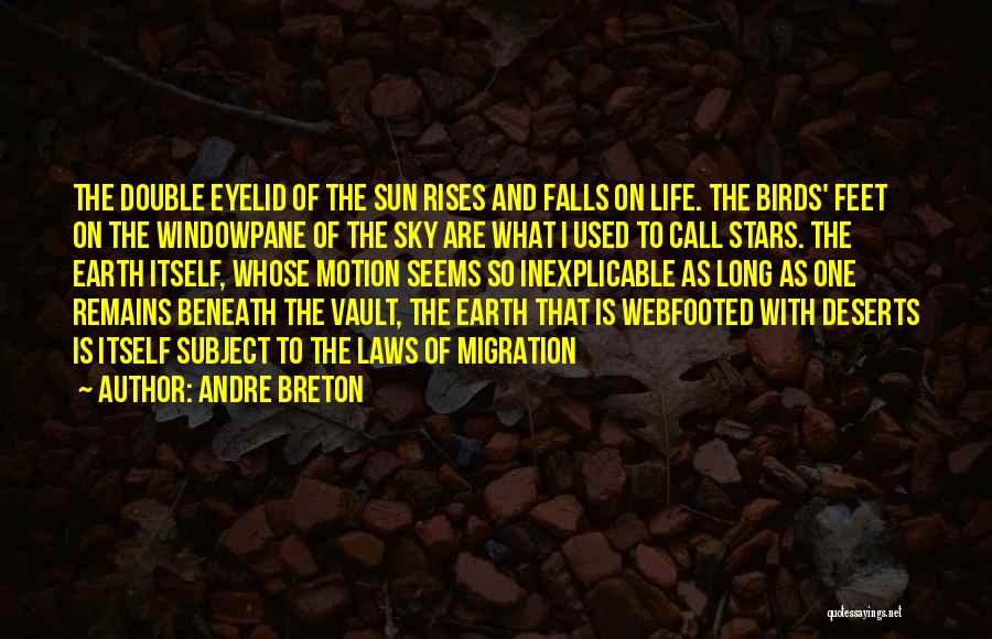 Deserts And Life Quotes By Andre Breton