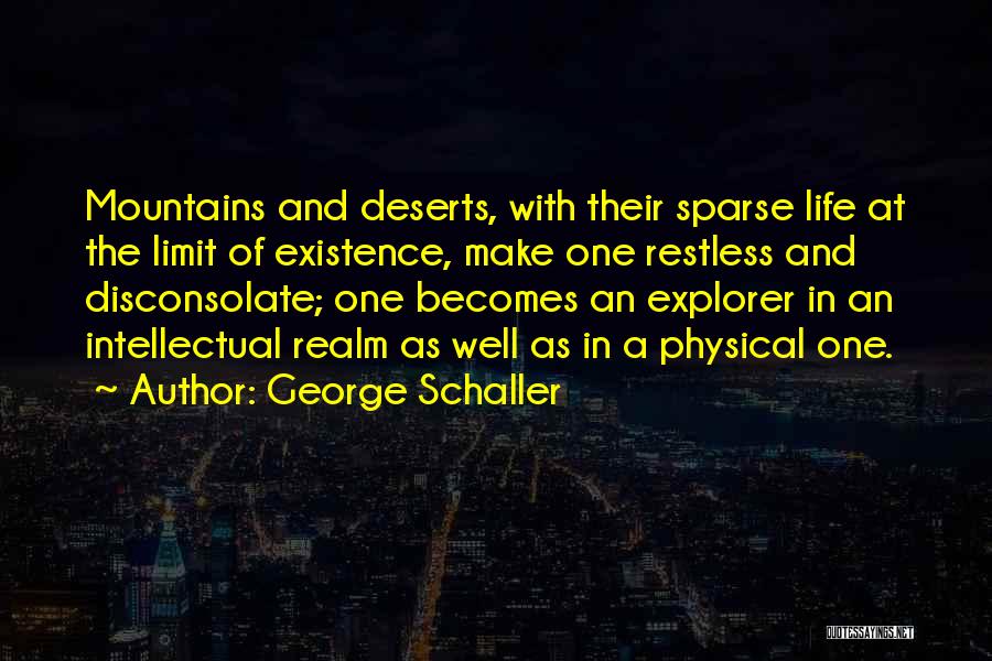 Deserts And Life Quotes By George Schaller