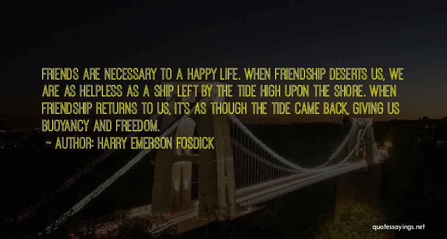 Deserts And Life Quotes By Harry Emerson Fosdick