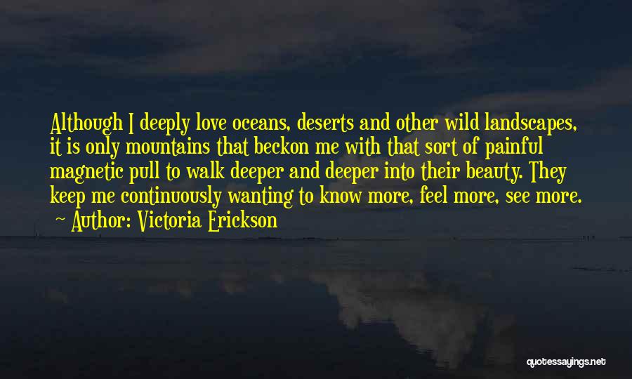 Deserts And Life Quotes By Victoria Erickson