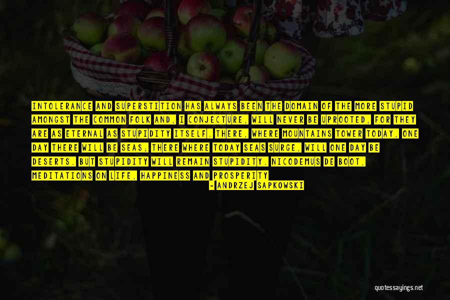 Deserts Life Quotes By Andrzej Sapkowski Deserts Life Quotes By Andrzej Sapkowski