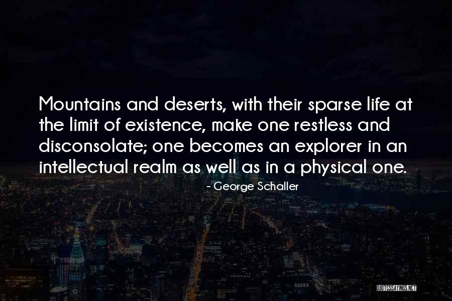 Deserts Life Quotes By George Schaller Deserts Life Quotes By George Schaller