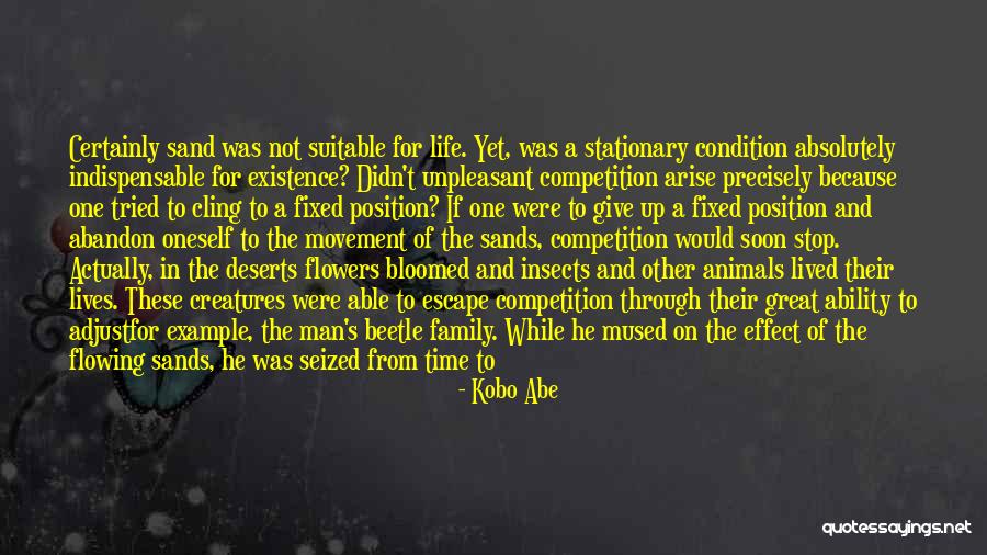 Deserts Life Quotes By Kobo Abe Deserts Life Quotes By Kobo Abe