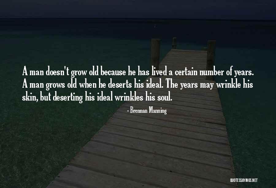 Deserts Quotes By Brennan Manning Deserts Quotes By Brennan Manning