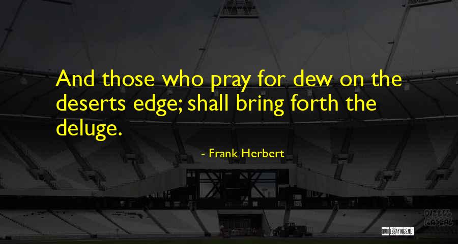 Deserts Quotes By Frank Herbert Deserts Quotes By Frank Herbert
